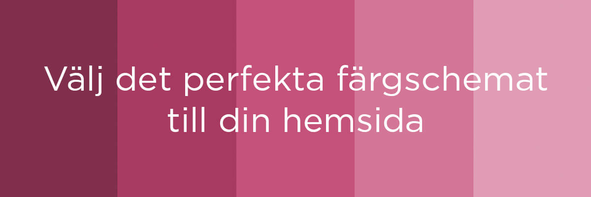 Välj det perfekta färgschemat till din hemsida